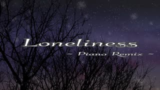 【鏡音リン】Loneliness【オリジナル曲】