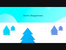 ｺﾉｻｷうつつ『Snow Happiness』初音ミク