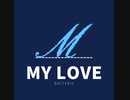 My Love / Bacteria (ft.Sergi Yaro)