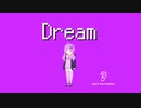 【結月ゆかり】Dream【オリジナル曲】