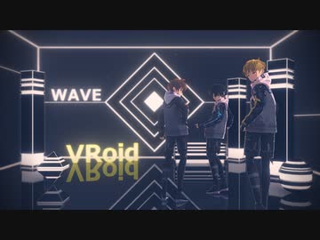 【VRoid MMD】うちのこboy's でWAVE