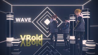 【VRoid MMD】うちのこboy's でWAVE