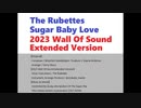 The Rubettes / Sugar Baby Love (2023 Wall Of Sound Extended Version) シュガーベイビーラブ