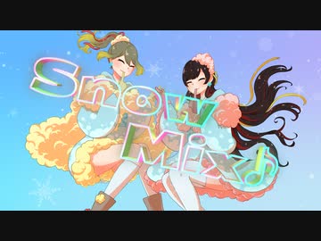 Snow Mix♪【歌ってみた・描いてみた】/雨宿 cover