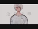 【歌ってみた】透明中毒／我孫子ルルル