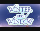 【デレステMV】WINTER and WINDOW  歌詞ありMV