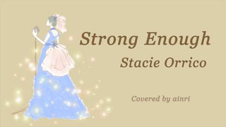 Strong Enough / ainri (cover)