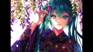 【初音ミク】花鳥風月【オリジナル曲】