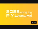 Compilation of 4 Songs in 2023 by R.Y.Usound【R.Y.Usound発表楽曲2023まとめ】
