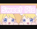 Sweet Pia / 鏡音リン・レン