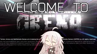 【EFT ARENA】#1 ざつたるありーな！ついに来たぞアリーナ！そしてワイプも今日！【タルコフアリーナ/IA】