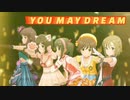 [im@sMAD グレイカナ+] YOU MAY DREAM (MAD PV)