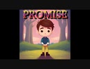 PROMISE【Joy-smiley】ボーカル：鏡音リン