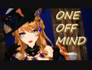 【原神MMD】ONE OFF MIND【ナヴィア】