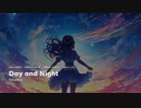 【オリジナル曲】Day and Night /Foryners