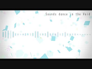 【NNIフリーBGM】Sounds dance in the Void【Original Music】