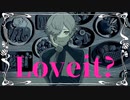 【人力刀剣乱舞】löveit？【鶯丸】