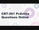Choose CRT-261 Practice Questions Online to Make Preparations (2024)