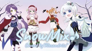 SnowMix♪-まらしぃ/Coverd by"Alexandrite"