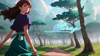 【オリジナル曲】Mirage  -Vocal by MERROW（NEUTRINO）-