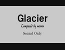Glacier [Instrumental] / mirror