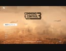 【Command & Control 3】steamのウィンター・セールで買ったゲームをプレイ！【プレイ動画】