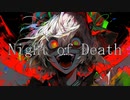 【東方ボカロ】Night of Death／tomy feat.鏡音リン(原曲：月時計～ルナ・ダイアル)