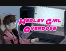 MEDLEY GIRL OVERDOSE