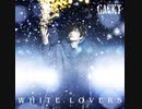 WHITE　LOVERS　90秒歌ってみた