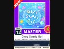 【譜面確認用】 Glory Steady Go! MASTER 【チュウニズムNEW外部出力】