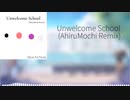Unwelcome School (AhiruMochi Remix) 【ブルーアーカイブ】