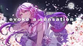 【歌ってみた】evoke a sensation - 音惇 (On-Ats)【せっちゃｎ】