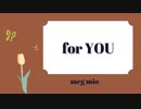 for YOU 　（meg mio オリジナルソング）