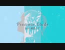 『Precious Etude』/feat.初音ミク