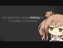 【Nothing】ささつづと「何もしない」ゲームを遊ぶ