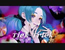 【ニコカラ】 Tick-Trick【offvocal】