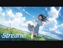 Stream!! / さとうささら