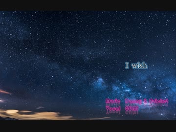 I wish　／　ＧＵＭＩ