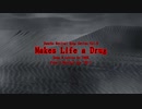Makes Life a Drug / Original Self Cover feat. Sasara