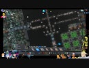 ⌘プレイアーカイブ⌘ CITIES: SKYLINES その89