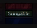 夜中にSongableをひっそり歌ってみた