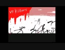 vs Killers