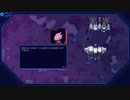 【Cobalt Core】ループ521回目 part12【ゆっくり実況プレイ】