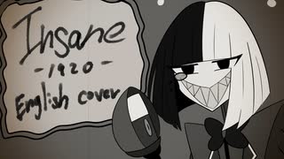 INSANE(1920) English cover / Hazbin Hotel Song