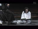 【再演】MIDSUMMER CAROL~ガマ王子vsザリガニ魔人~　part2