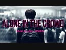 Alone in the crowed feat. Synthesizer V Ryo