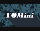 【再うp】【音MADニコニコメドレー】FOMini