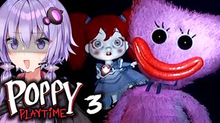 チャプター3！日本語喋るポピーが衝撃の工場ホラー『Poppy Playtime - Chapter 3』_#2【VOICEROID実況/結月ゆかり・紲星あかり】ポピープレイタイム