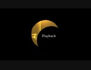 【TWL】Playback (Track.異界人) / ごくつぶし、浅田大根、竹田ユウヤ、孫市