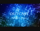OUTCAST / ARHiA Note